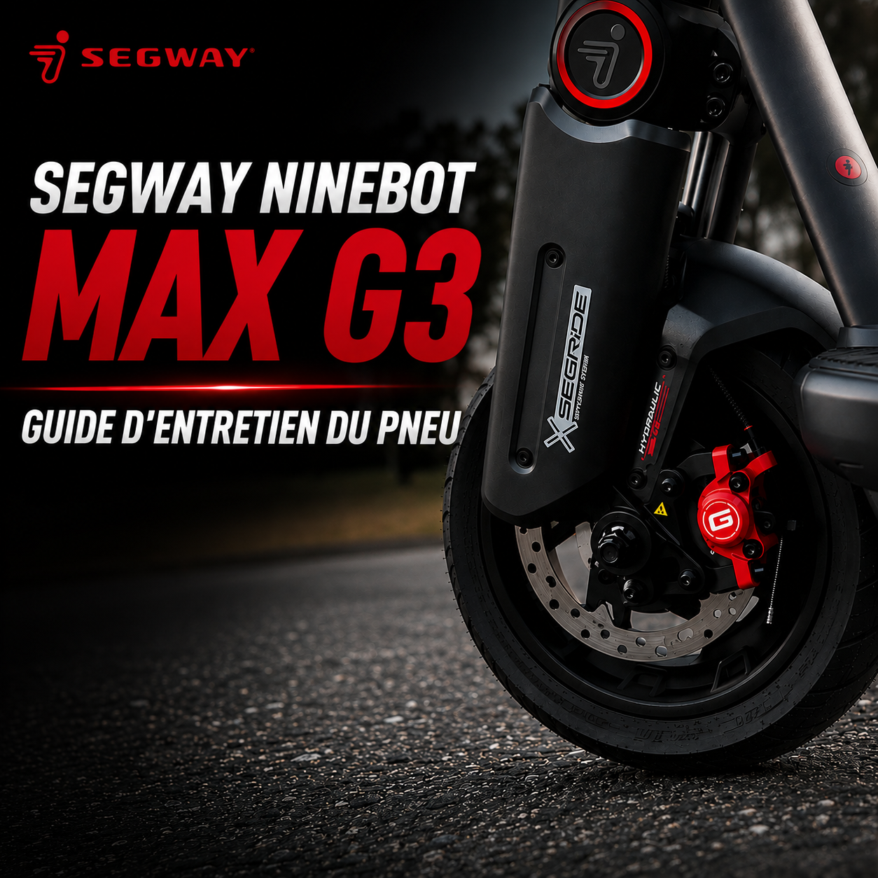 Guide d’entretien du pneu Segway Ninebot Max G3