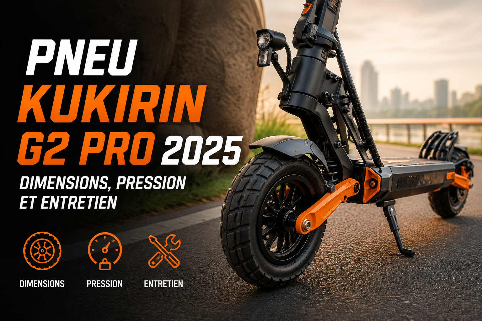 Pneu KuKirin G2 Pro 2025 : dimensions, pression et entretien