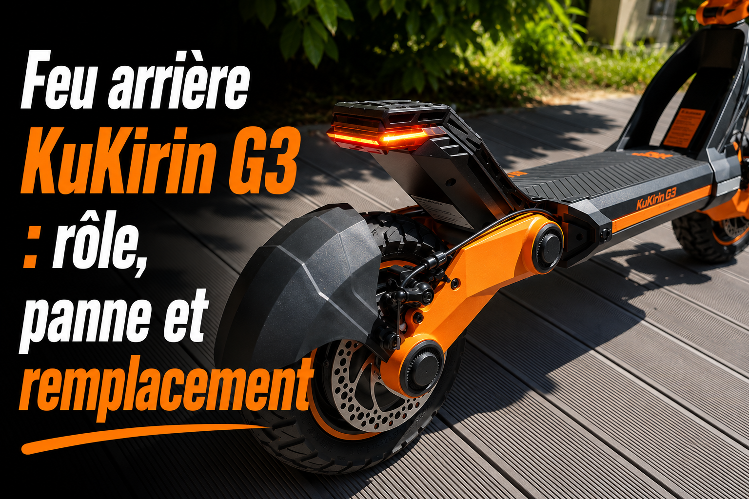 Feu arrière KuKirin G3 : rôle, panne et remplacement