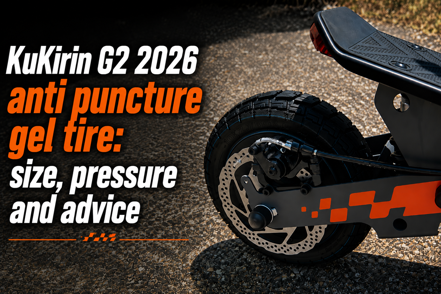 KuKirin G2 2026 anti puncture gel tire: size, pressure and advice