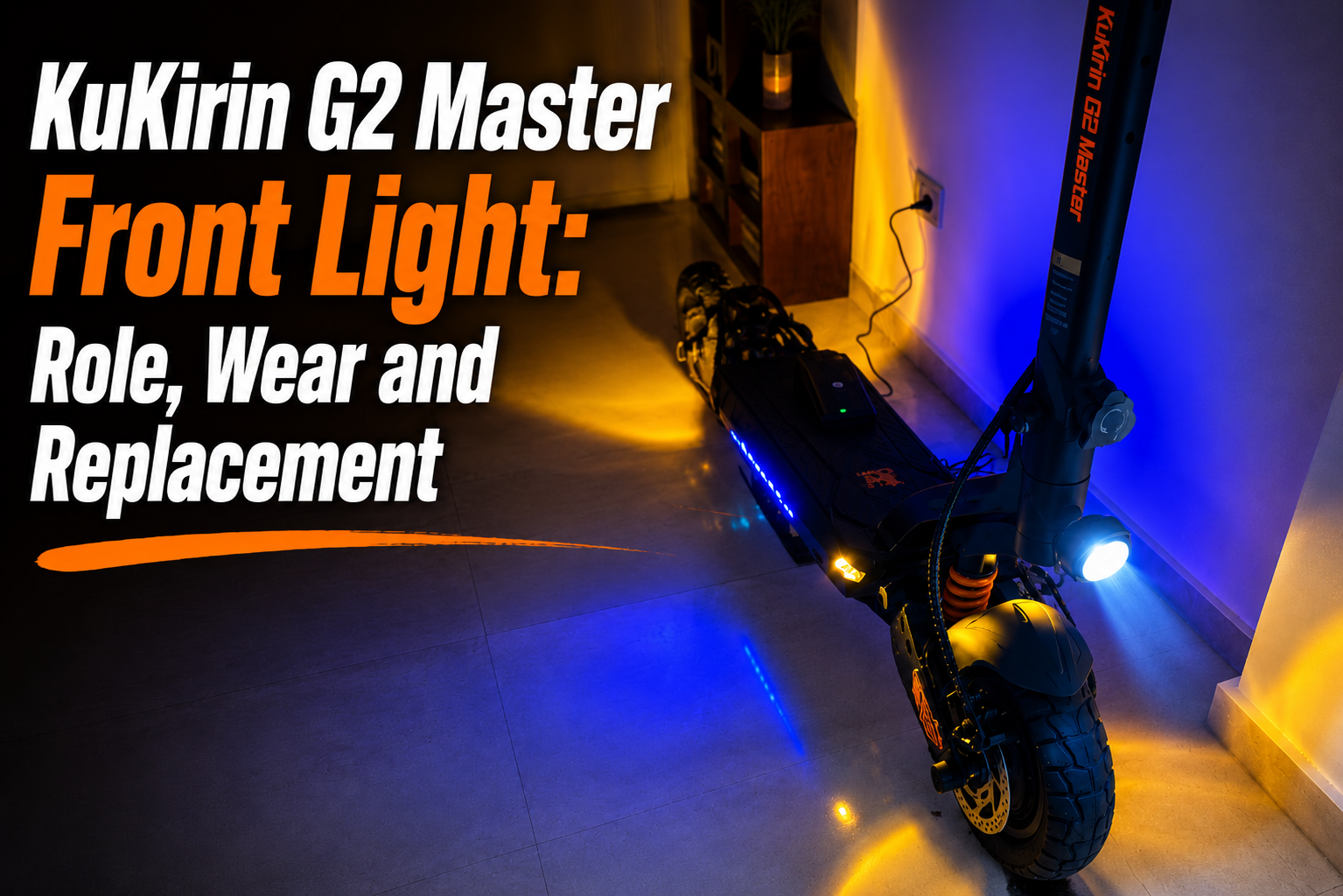 KuKirin G2 Master Front Light: Role, Wear and Replacement