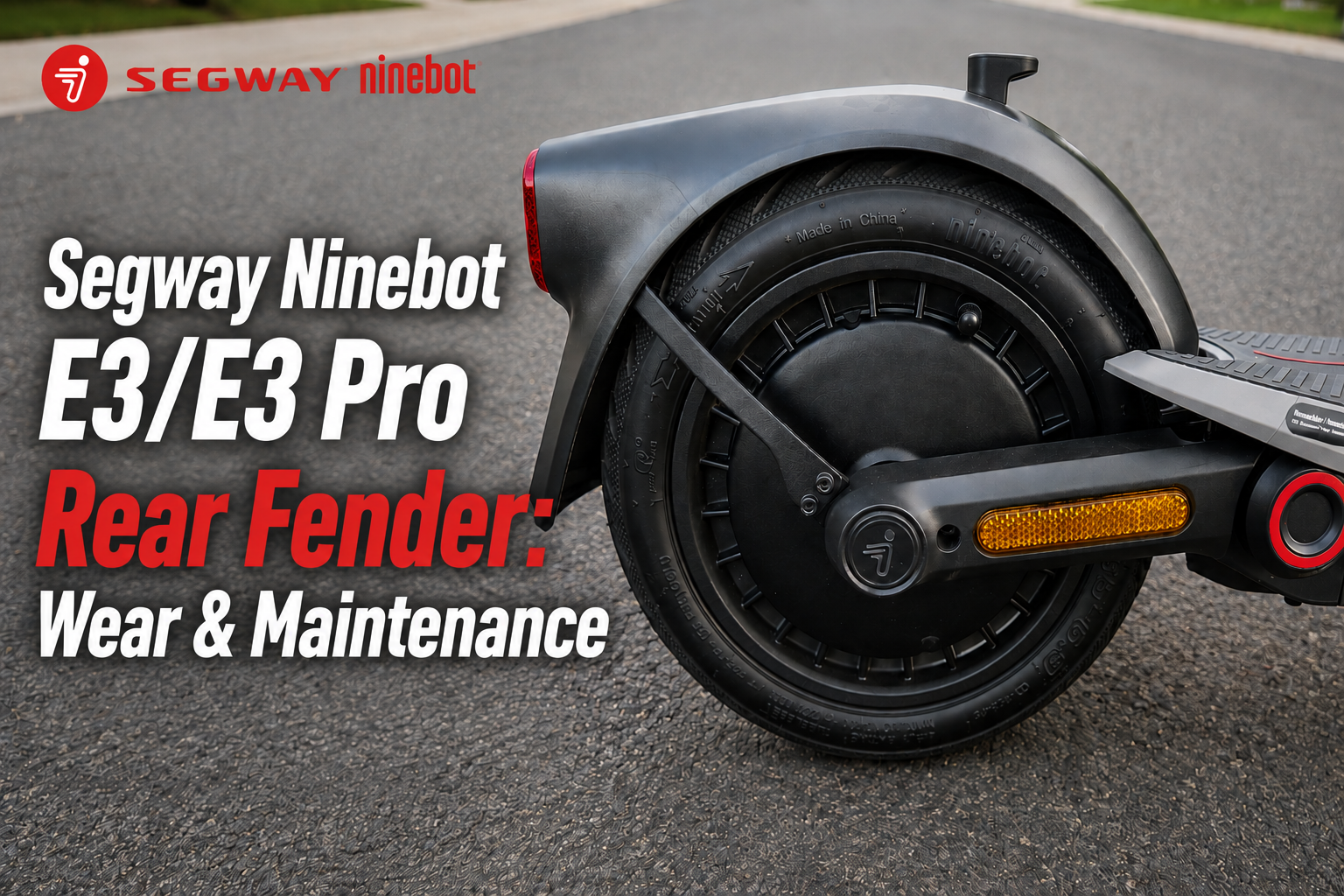 Segway Ninebot E3/E3 Pro Rear Fender: Wear & Maintenance