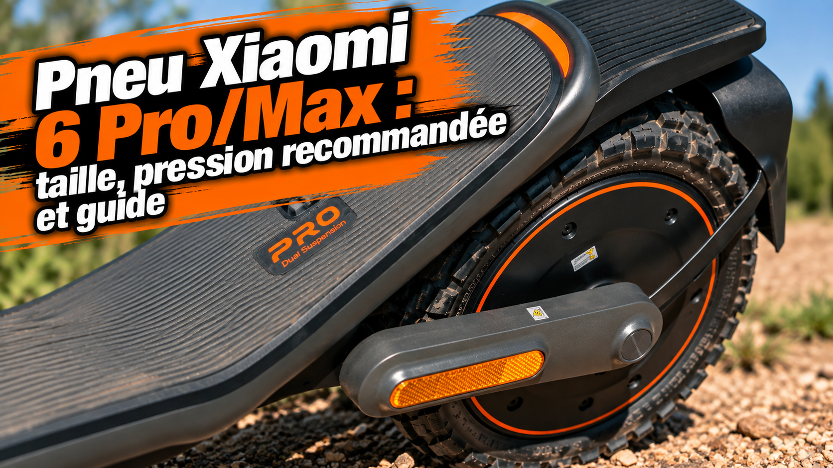 Pneu Xiaomi 6 Pro/Max : taille, pression recommandée et guide